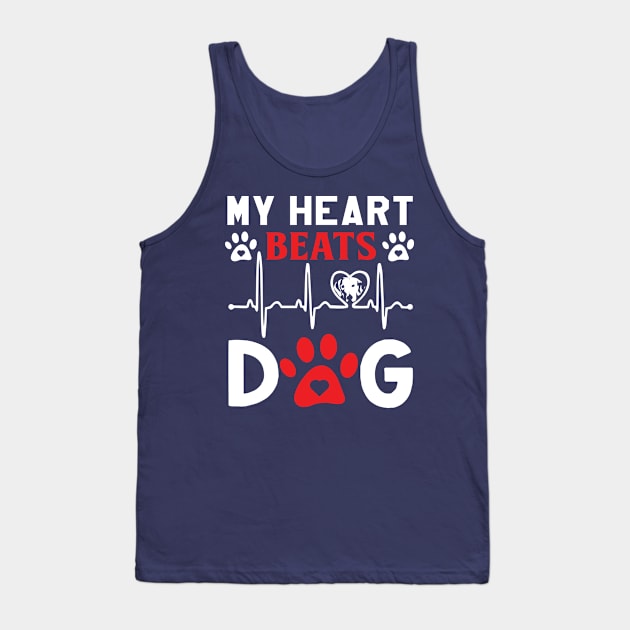 My heart beats for my dog Tank Top by Nandou